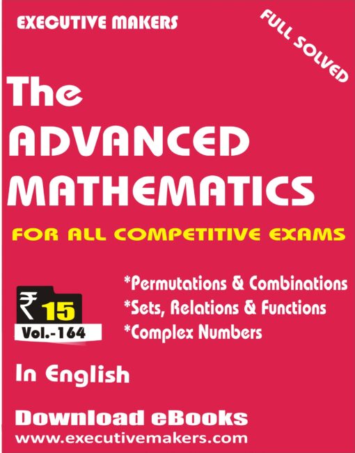 V164 ADVANCED MATHEMATICS IN ENGLISH (इस पुस्तक को निःशुल्क पढ़ने के लिए, OPEN THIS BOOK पर क्लिक करें। इस पुस्तक को डाउनलोड करने के लिए ADD TO CART पर क्लिक करें। To read this Book For Free, Click on OPEN THIS BOOK. To Download This Book, Click on ADD TO CART.)