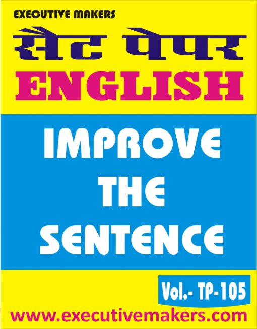 TP105 ENGLISH LANGUAGE IMPROVE THE SENTENCE SET-1 (इस पुस्तक को निःशुल्क पढ़ने के लिए, OPEN THIS BOOK पर क्लिक करें। इस पुस्तक को डाउनलोड करने के लिए ADD TO CART पर क्लिक करें। To read this Book For Free, Click on OPEN THIS BOOK. To Download This Book, Click on ADD TO CART.)