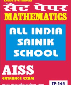 TP144 MATHEMATICS SAINIK SCHOOL AISSEE SET-4 (इस पुस्तक को निःशुल्क पढ़ने के लिए, OPEN THIS BOOK पर क्लिक करें। इस पुस्तक को डाउनलोड करने के लिए ADD TO CART पर क्लिक करें। To read this Book For Free, Click on OPEN THIS BOOK. To Download This Book, Click on ADD TO CART.)