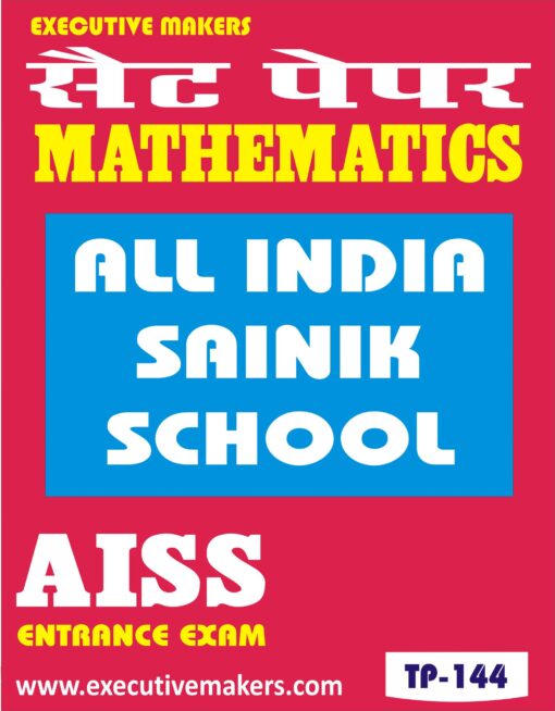 TP144 MATHEMATICS SAINIK SCHOOL AISSEE SET-4 (इस पुस्तक को निःशुल्क पढ़ने के लिए, OPEN THIS BOOK पर क्लिक करें। इस पुस्तक को डाउनलोड करने के लिए ADD TO CART पर क्लिक करें। To read this Book For Free, Click on OPEN THIS BOOK. To Download This Book, Click on ADD TO CART.)
