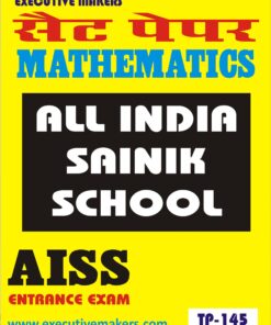 TP145 MATHEMATICS SAINIK SCHOOL AISSEE SET-5 (इस पुस्तक को निःशुल्क पढ़ने के लिए, OPEN THIS BOOK पर क्लिक करें। इस पुस्तक को डाउनलोड करने के लिए ADD TO CART पर क्लिक करें। To read this Book For Free, Click on OPEN THIS BOOK. To Download This Book, Click on ADD TO CART.)