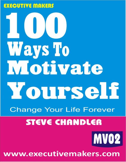 MV02 100 WAYS TO MOTIVATE YOURSELF IN ENGLISH (इस पुस्तक को निःशुल्क पढ़ने के लिए, OPEN THIS BOOK पर क्लिक करें। इस पुस्तक को डाउनलोड करने के लिए ADD TO CART पर क्लिक करें। To read this Book For Free, Click on OPEN THIS BOOK. To Download This Book, Click on ADD TO CART.)