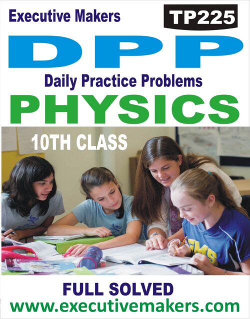 TP225 Amazing Class 10th Physics DPP