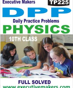 TP225 Amazing Class 10th Physics DPP