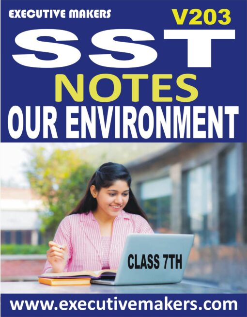 V203 Amazing Class 7th SST Environment