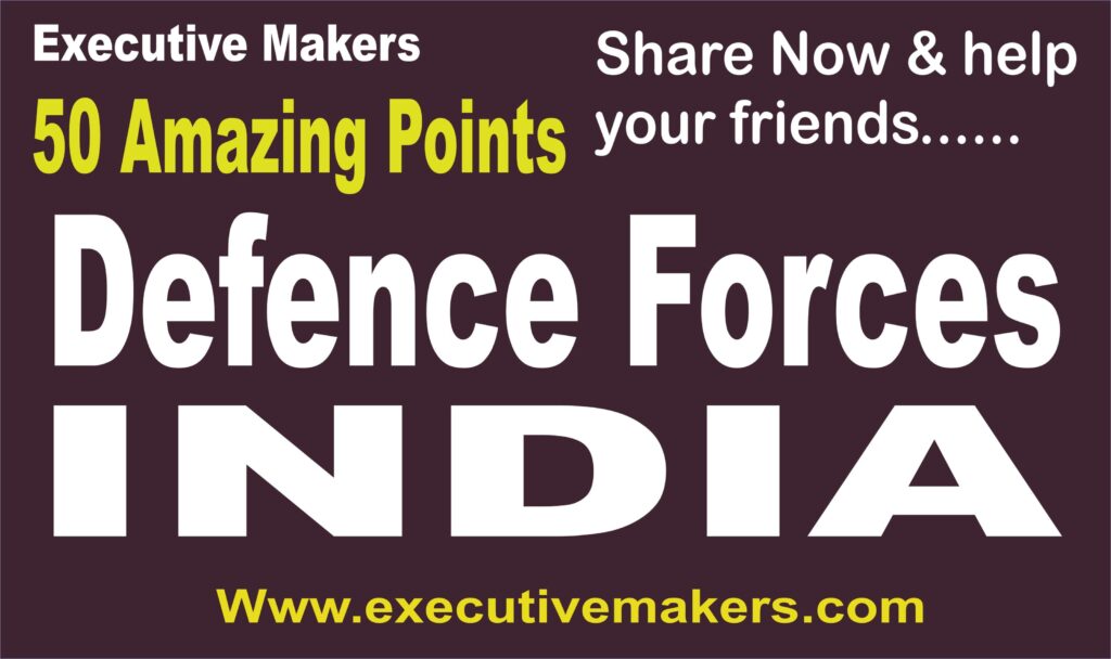 50 Amazing Points Defence Forces of India