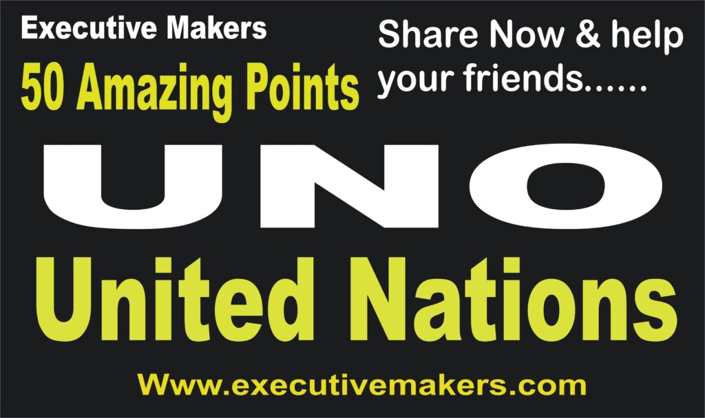 50 Amazing Points of United Nations UNO